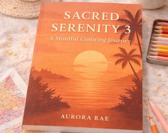 Sacred Serenity 3 Malbuch – Achtsame Mandalas & Naturmotive