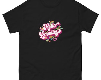 HELLO LOVELIES Unisex classic tee