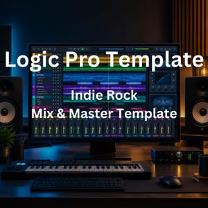 May include: A computer monitor displaying a Logic Pro Template for an Indie Rock Mix & Master. The screen shows a digital audio workstation interface with colorful track waveforms, a mixer with faders, and various audio editing tools.