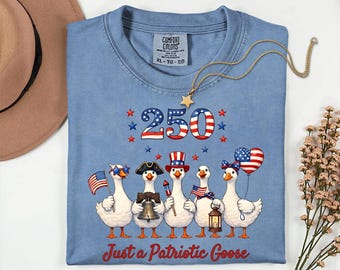 Comfort Colors® Just a Patriotic Goose, grappig dierenshirt, Silly Goose Graphic 250e verjaardag, American Pride-top 1776, shirt USA Goose