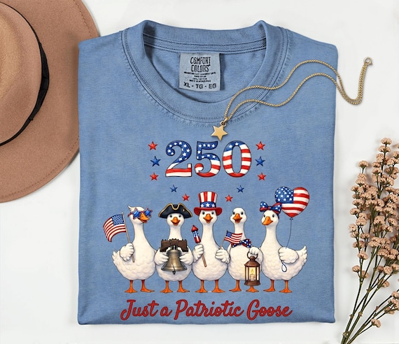 Comfort Colors® Just a Patriotic Goose, Funny Animal Tee, Silly Goose Graphic 250th Anniversary, 1776 American Pride Top, USA Goose Shirt