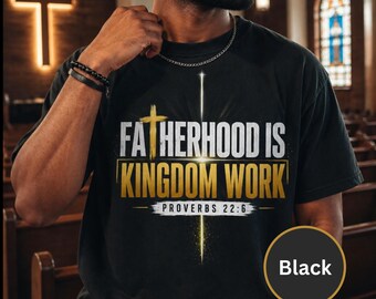 Shirt christelijk vaderschap voor Koninkrijkswerk, Spreuken 22:6 T-shirt, cadeau voor vaders, religieus T-shirt, op geloof gebaseerd vader T-shirt, shirt bijbelvers