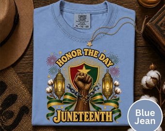 Honor The Day Juneteenth-shirt, Comfort Colors® Freedom Day-T-shirt, Black History Graphic-shirt, Juneteenth Celebration-top