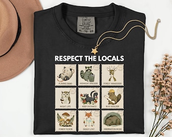 Respect The Locals Shirt Wildlife Shirt Comfort Colors For Granola Girl Gift With Wild Animals Shirt Woodland Animals Shirt Outdoor Shirt