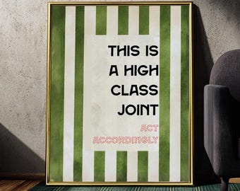 This Is a High Class Joint Print, Funny Bar Sign, Vintage Wall Art, Retro Quote Poster, Green Striped Digital Download, Lounge Wall Decor