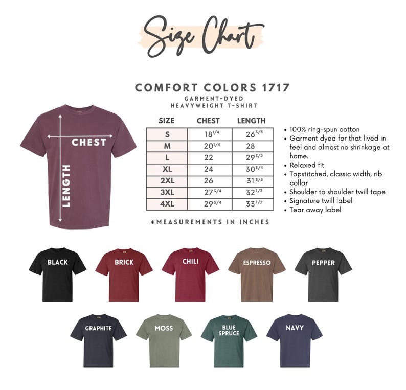 May include: A size chart for a Comfort Colors 1717 heavyweight t-shirt, featuring a diagram with chest and length measurements in inches for sizes S to 4XL. Below are nine t-shirts in black, brick, chili, espresso, pepper, graphite, moss, blue spruce, and navy.