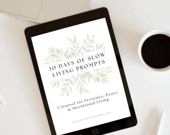30 Days of Slow Living Prompts | Digital PDF Planner | Self Care Challenge | Mindfulness Journal | Intentional Living Workbook