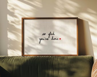 So Glad You're Here Print | Minimalist Wall Art (Digital Download)