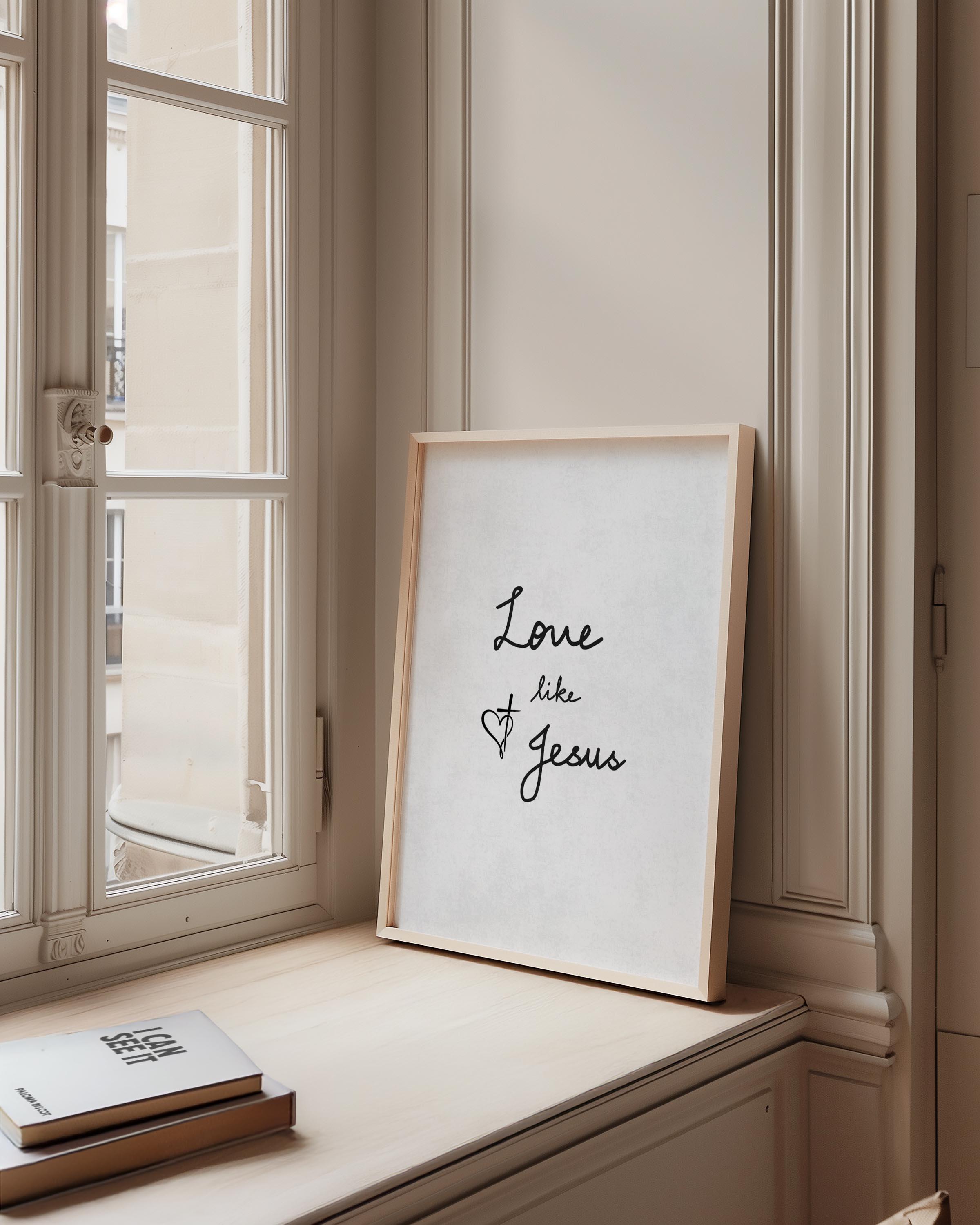 Love Like Jesus Print | Minimalist Christian Wall Art (digital Download ...