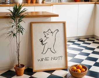 Wine Not Cat Print, Funny Kitchen Wall Art (Digital Download)