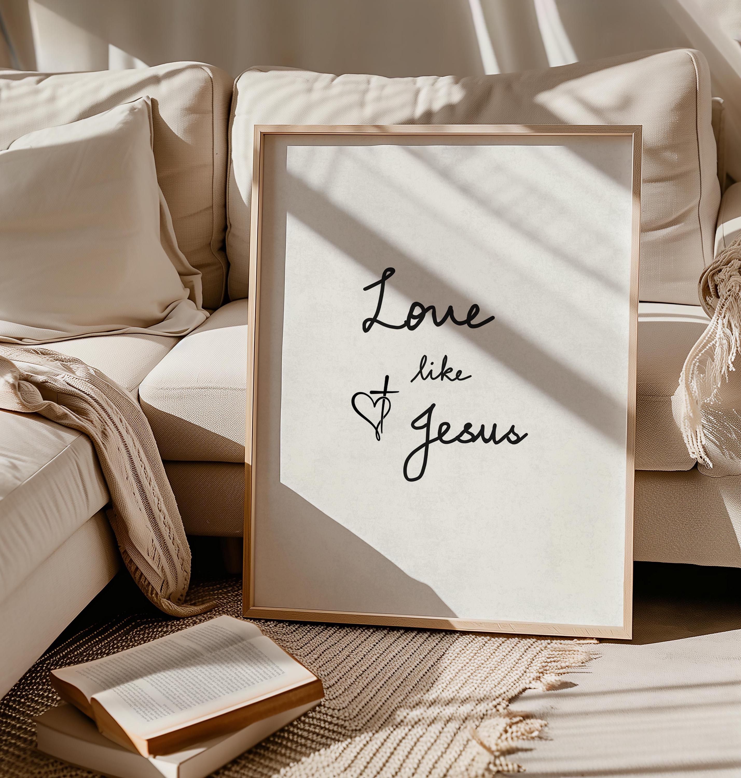 Love Like Jesus Print | Minimalist Christian Wall Art (digital Download ...