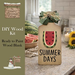 May include: A wooden DIY kit with a watermelon design and the words "SUMMER DAYS". The kit is ready to paint and features a decorative bow and raffia. The background includes a watermelon, sunflowers, and a snowman.