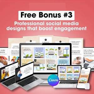 May include: An image with the text "Free Bonus #3" and "Professional social media designs that boost engagement." The image shows laptops, tablets, and workbooks with Canva branding, suggesting social media design resources.
