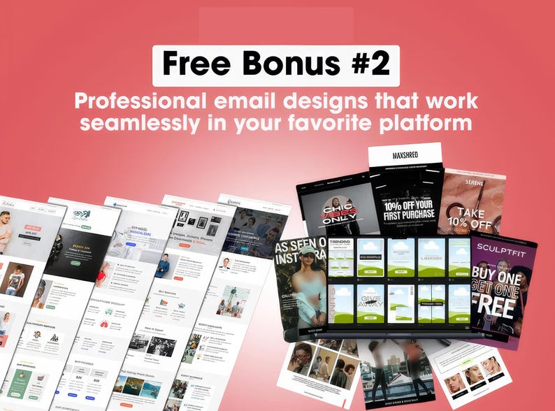 May include: A promotional image with the text "Free Bonus #2" and "Professional email designs that work seamlessly in your favorite platform." The image displays various email design examples, including a laptop screen and printed materials.