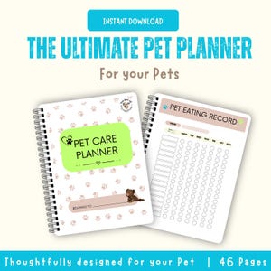 May include: A spiral-bound pet care planner with a light background featuring small paw prints. The cover displays a green rectangle with the text PET CARE PLANNER and a space for a name. An open page shows a PET EATING RECORD chart with columns.