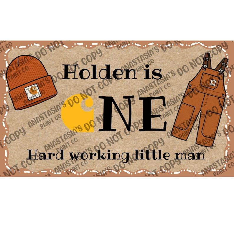 Op de afbeelding: Een bruine en oranje afbeelding met de tekst "Holden is ONE" en "Hard working little man". Het bevat illustraties van een muts en een overall, beide met het Carhartt-logo.
