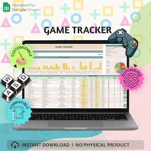 May include: A laptop displaying a "Game Tracker" spreadsheet, with a gamepad graphic and the words "Customizable," "Automated," and "Compatible." The design includes colorful shapes and the text "Instant Download | No Physical Product."