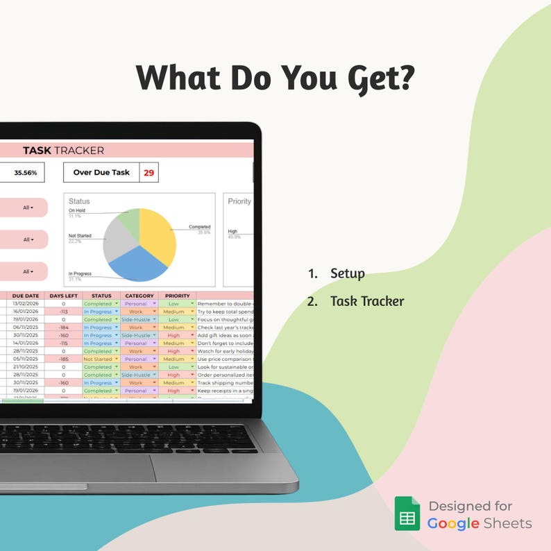 May include: Laptop screen showing a task tracker spreadsheet with a pie chart and task details. The display includes due dates, status, and priority levels. The text "What Do You Get?" is at the top of the screen.
