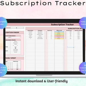 May include: A laptop screen shows a subscription tracker spreadsheet. The title "Subscription Tracker" is at the top. The spreadsheet includes sections for subscription details, yearly cost estimation, and billing cycle information. The text "Instant download & User-friendly" is at the bottom.