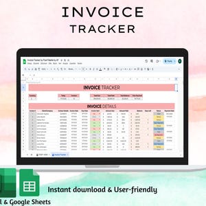 May include: A laptop screen shows an invoice tracker spreadsheet. The table is pink and white, with columns for invoice details. The words "INVOICE TRACKER" are at the top. Below are the words "Excel & Google Sheets" and "Instant download & User-friendly".