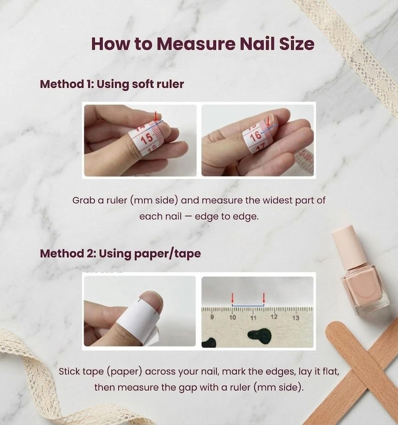 May include: Image showing two methods to measure nail size. Method 1 uses a soft ruler, measuring the widest part of the nail. Method 2 uses tape and a ruler. The text reads "How to Measure Nail Size."