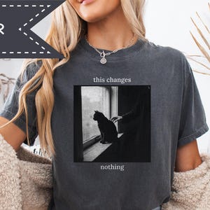 This Changes Nothing, Black Cat Grunge T-Shirt, Unhinged Cat Graphic Tee, Retro 90s Style
