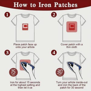 May include: An instructional graphic titled "How to Iron Patches" demonstrating the process of applying an iron-on patch. The steps are shown on a t-shirt, including ironing for 15 seconds and then 30 seconds on the reverse side.