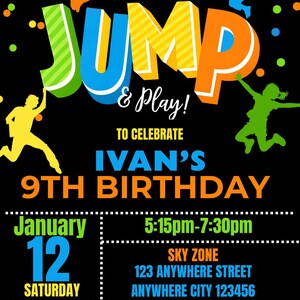 May include: A black birthday party invitation with the text "Let's Jump & Play!" and "Ivan's 9th Birthday." The invitation includes the date, time, and location, with colourful jumping figures.
