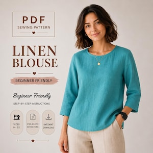 May include: A teal linen blouse with a round neckline and three-quarter length sleeves. Text on the image reads: PDF SEWING PATTERN, LINEN BLOUSE, BEGINNER FRIENDLY, STEP-BY-STEP INSTRUCTIONS, SIZES 0-22, INSTANT DOWNLOAD, and icons for sewing.