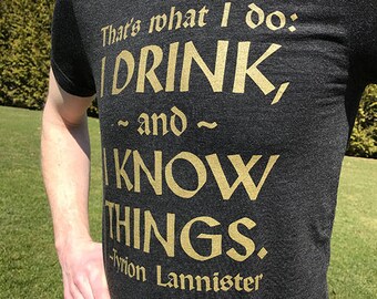 Game of Thrones // I Drink And I Know Things // Tyrion Lannister Unisex Tri-Blend Tee Shirt