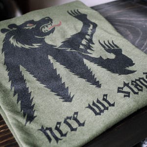 Game of Thrones House Mormont of Bear Isle Sigil // Here We Stand // Unisex tee shirt image 1