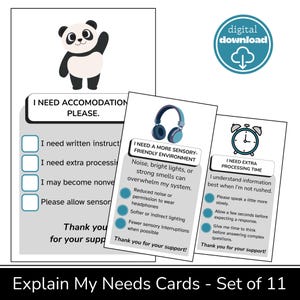 May include: Set of 11 "Explain My Needs Cards" with a panda illustration and cards detailing sensory and processing needs. Includes cards for written instructions, extra processing time, and a sensory-friendly environment.