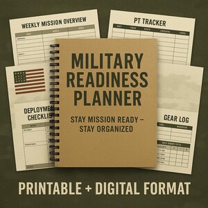 May include: A spiral-bound military readiness planner with a kraft paper cover. The cover reads "MILITARY READINESS PLANNER" and "STAY MISSION READY - STAY ORGANIZED." Surrounding the planner are several sheets with checklists and logs. The text "PRINTABLE + DIGITAL FORMAT" is at the bottom.