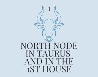 Noordelijke Maansknoop in Stier in de gids van het 1e huis
