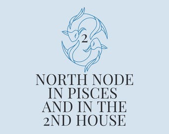 Noordelijke knoop in Vissen in de gids van het 2e huis