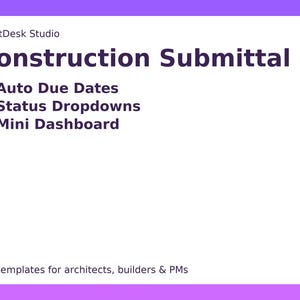 Puede incluir: Un gráfico blanco con borde púrpura muestra el texto "DraftDesk Studio" y "Construction Submittal Log". Viñetas enumeran las características: "Auto Due Dates", "Status Dropdowns" y "Mini Dashboard". El texto inferior dice "Pro templates for architects, builders & PMs."