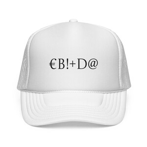 May include: White trucker hat with a curved brim and mesh back. The front panel displays the text "€B!+D@" in black, a unique and eye-catching design. This hat is a stylish accessory for casual wear.