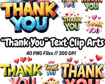 40 Thank You 3D Text Clipart PNGs: Radiant Text Designs (Digital Download, 300 DPI