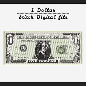 Pode incluir: Um design de bordado digital de uma nota de um dólar americano com George Washington ao centro, com o texto 1 Dollar Stitch Digital file exibido acima da nota numa fonte serifada preta sobre um fundo claro.