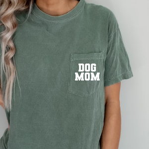 Dog Mom Pocket Shirt, Comfort Colors, Dog Mom TShirt, Dog Mom Gift, Dog Mom T Shirt, Dog Mom Tee, Dog Mom Shirt for Women, Ollie and Penny