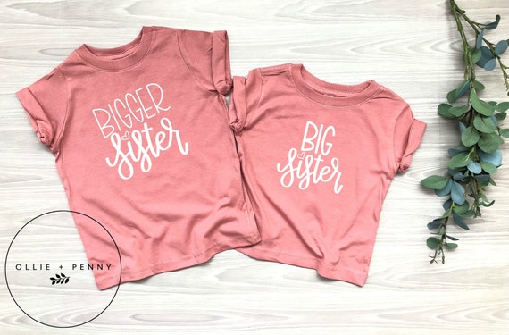 Bigger Sister Shirt sister Shirts Big 