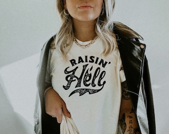 Raisin Hell Tee, Vintage Graphic Tee, Cowgirl Shirt, Comfort Color Tee, Grunge Tee, Oversized Tee, Ollie and Penny, Retro Graphic Tee, DTF