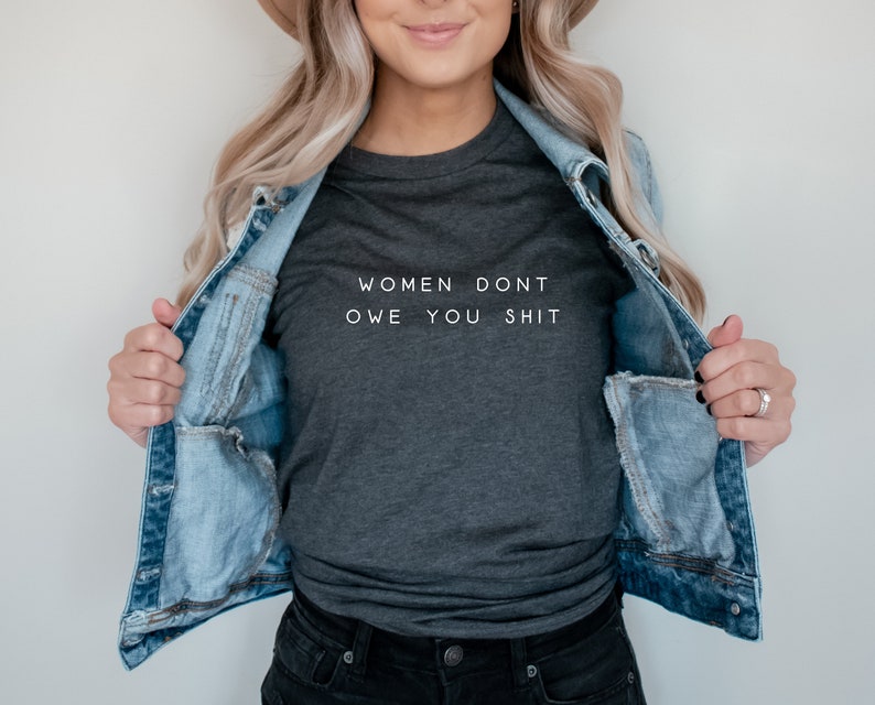 Women Don't Owe You Shit T-Shirt, Protect Roe V. Wade Shirt, My Body My Choice Shirt, Reproductive Rights Shirt, Protect Women, 1973 Shirt 