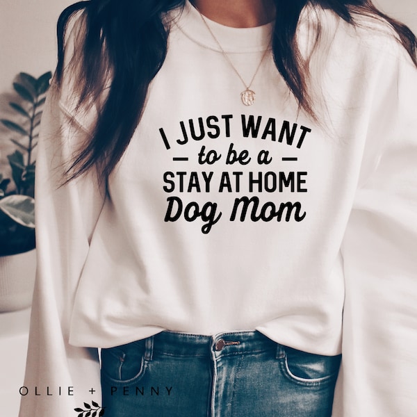 Stay at Home Dog Mom Sweatshirt , Dog Mama Sweatshirt , Dog Mom Gift, Dog Mom Sweatshirt , Dog Mom shirt, Dog Mom Tee, Unisex