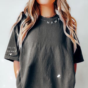 Custom Mama Shirt with Children Name on Sleeve, Mama shirt, Custom Name Shirt, Mothers Day Gift, lola, Ollie and Penny, Comfort Colors