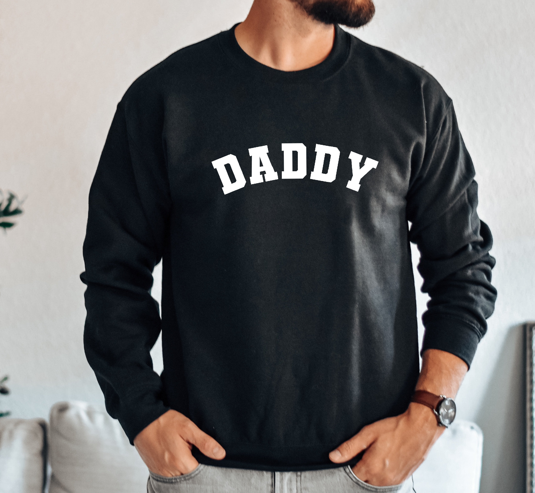Daddy Sweatshirt Dada Shirt Dad Shirt Funny Dad Shirt Gift