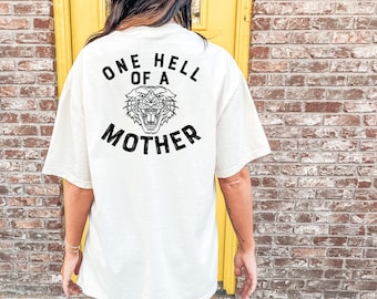 One Hell of a Mother Tee, Vintage Graphic Shirt, Comfort Colors Tee, Oversized Tee, Ollie and Penny, Mama Shirt, Trendy Mama. Mother Shirt