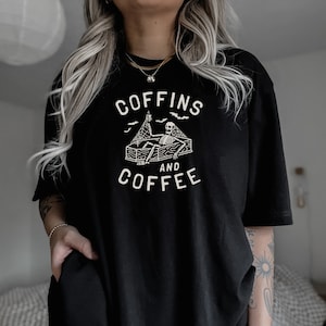 Coffins and Coffee Shirt, Coffee Shirt, Halloween Boho Shirt, Halloween shirt, Skeleton Shirt, DTF, Ollie and Penny, Comfort Colors