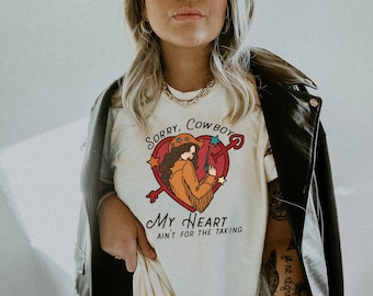 Sorry Cowboy My Heart Aint for the Taking Tee, Vintage Graphic Tee, Cowgirl Shirt, Comfort Color, Oversized Tee, Ollie and Penny, DTF