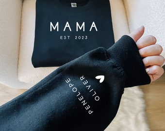 Custom Mama Sweatshirt with Date and Children Name on Sleeve, Mama Sweatshirt, Minimalist  Mama, Ollie and Penny, Gift for Mom, lola